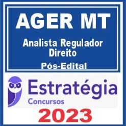 AGER MT (Analista Regulador - Direito) Pós Edital - Estratégia 2023