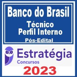 Banco do Brasil - BBTS (Técnico - Perfil Interno) Pós Edital - Estratégia 2023