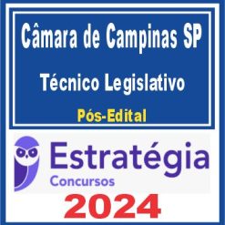 Câmara Municipal de Campinas-SP (Técnico Legislativo) Pós Edital - Estratégia 2024