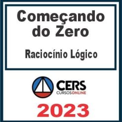 Começando do Zero (Raciocínio Lógico - Jairo Teixeira) Cers 2023