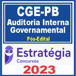 CGE PB (Auditoria Interna Governamental) Pós Edital - Estratégia 2023