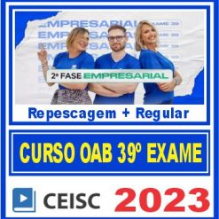OAB 2ª Fase 39 Exame de Ordem (Direito Empresarial) Ceisc 2023