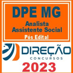 DPE MG (ANALISTA - ASSISTENTE SOCIAL) PÓS EDITAL - DIREÇÃO 2023