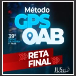 OAB 1ª Fase 39º Exame da Ordem (Método GPS - Reta Final) - Jus21 2023