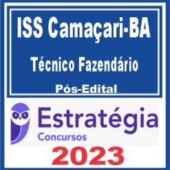 ISS Camaçari-BA (Técnico Fazendário) Pós Edital - Estratégia 2023