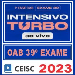 Curso OAB 1ª Fase 39 Exame (Intensivo Turbo - Ao Vivo) Ceisc