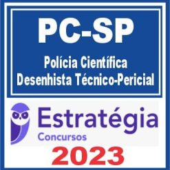 PC SP (Polícia Científica - Desenhista Técnico-Pericial) Estratégia 2023