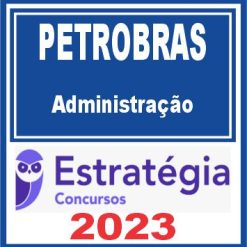 PETROBRAS (Administração) Estratégia 2023