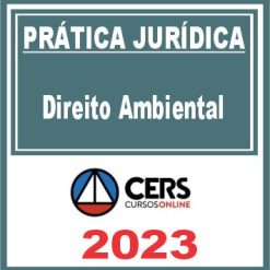 Prática Jurídica (Direito Ambiental) Cers 2023