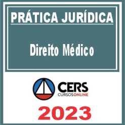 Prática Jurídica (Direito Médico) Cers 2023