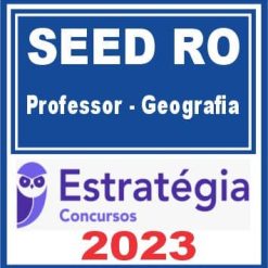 SEED RO (Professor - Geografia) Estratégia 2023