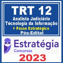 TRT SC - 12ª Região (Analista Judiciário - Tecnol. da Informação + Passo) Pós Edital