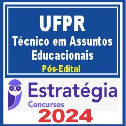 UFPR (Técnico em Assuntos Educacionais) Pacote - 2024 (Pós-Edital)