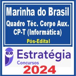 Marinha do Brasil - Quadro Técnico do Corpo de Auxiliar (CP-T) (Informática) Pacote - 2024 (Pós-Edital)