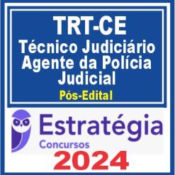 curso-trt-ce-tecnico-agente-policia-estrategia