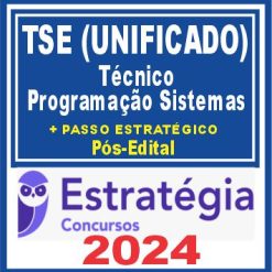 TSE - Concurso Unificado (Técnico Judiciário - Programação de Sistemas) Pacotaço - Pacote Teórico + Pacote Passo Estratégico - 2024 (Pós-Edital)